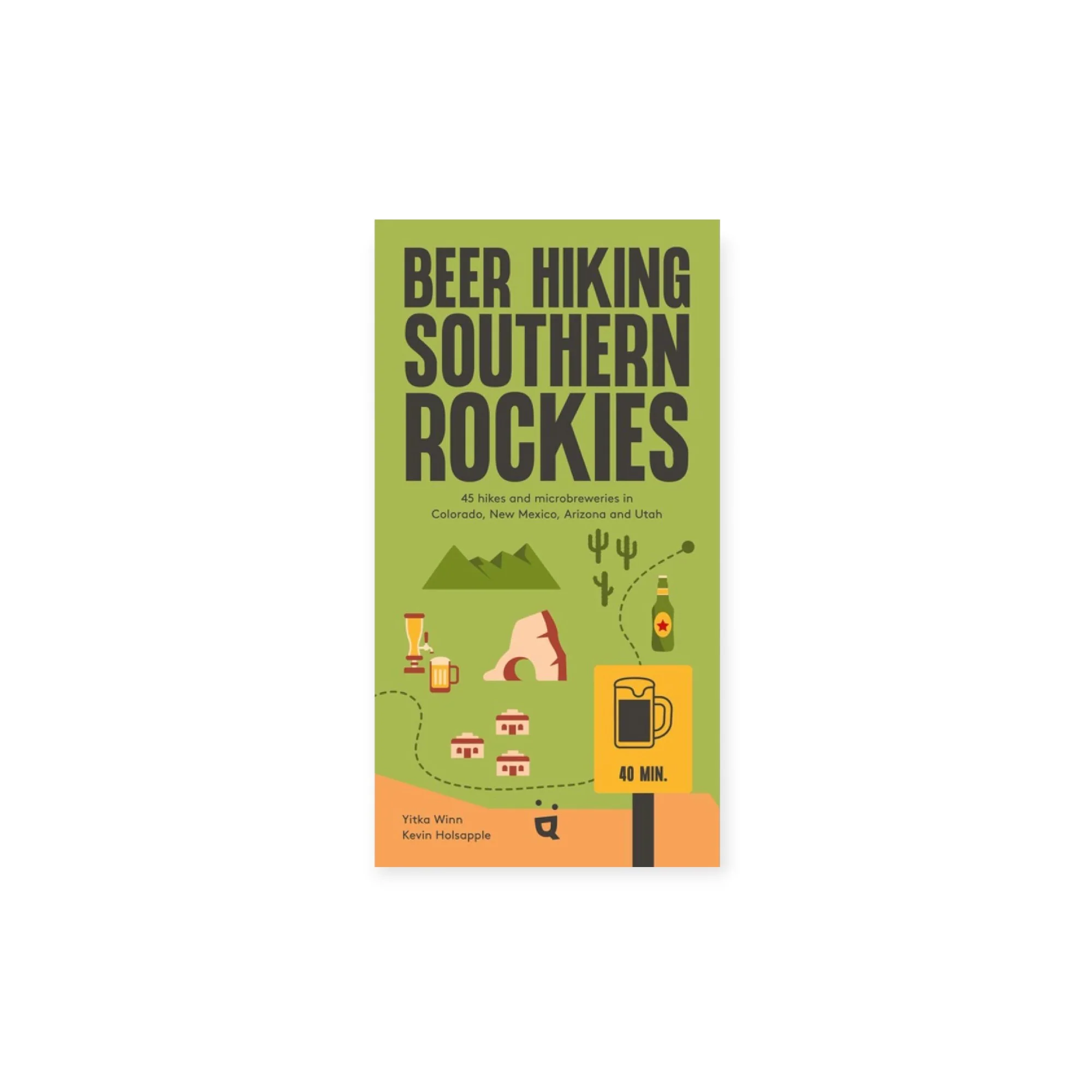 Beer Hiking Southern Rockies Guidebook