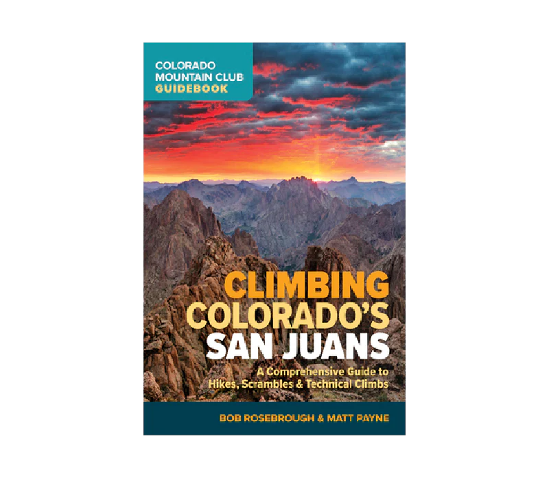 Climbing Colorado's San Juans (Colorado Mountain Club Guidebook)