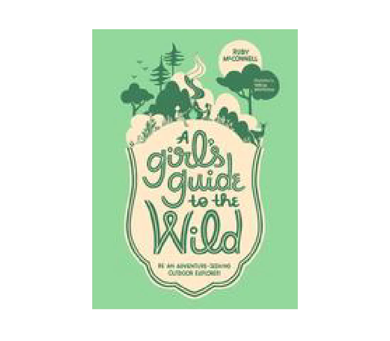 Girl's Guide to the Wild
