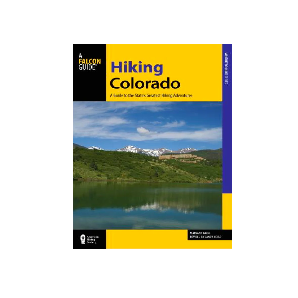 Hiking Colorado Guidebook 4th Edition