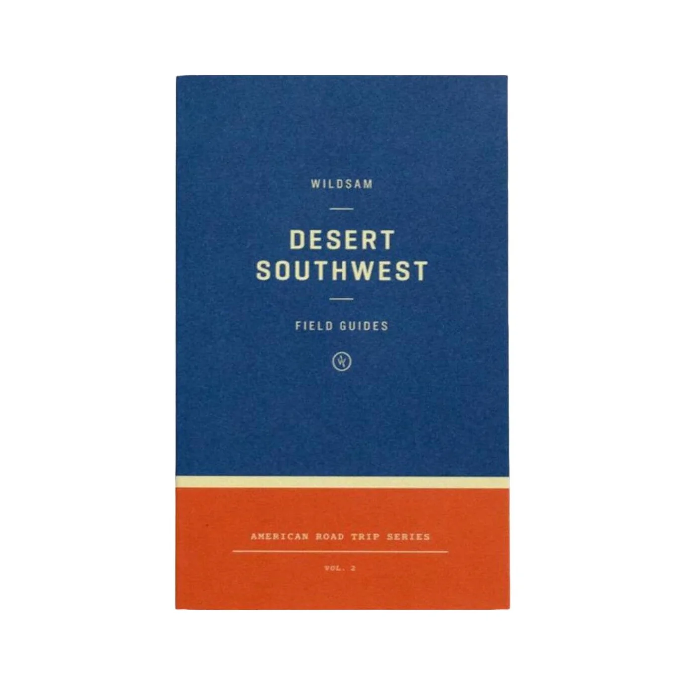 Wildsam Desert Southwest Desert Southwest Road Trip Guide