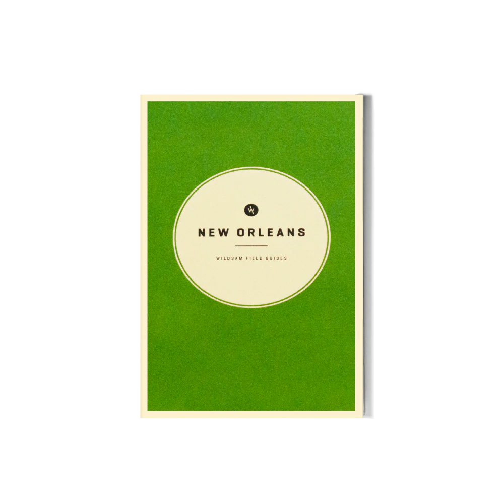 Wildsam New Orleans Field Guide